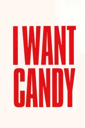 I Want Candy