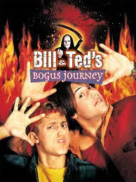 Bill & Ted's Bogus Journey