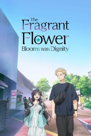 The Fragrant Flower Blooms with Dignity
