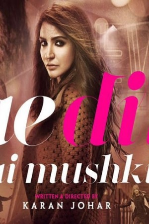 Ae Dil Hai Mushkil